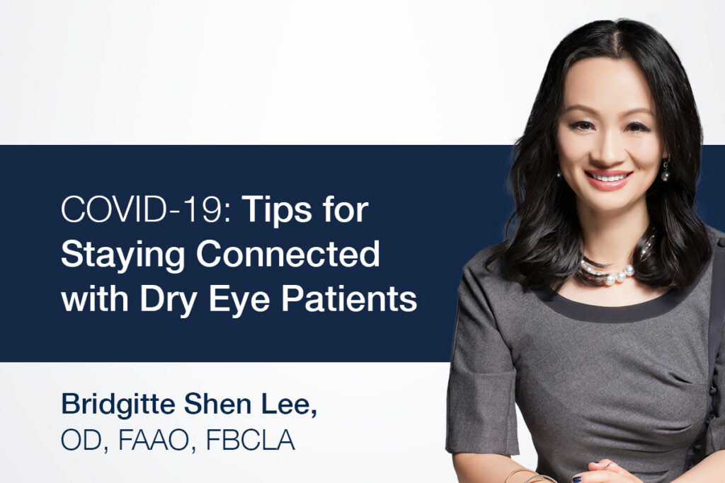 Vision-Blog-eblast-1200x800-2_LOBBY-Insidepage-1024x683 covid-19: tips for staying connected with dry eye patients. Bridgitte Shen Lee.